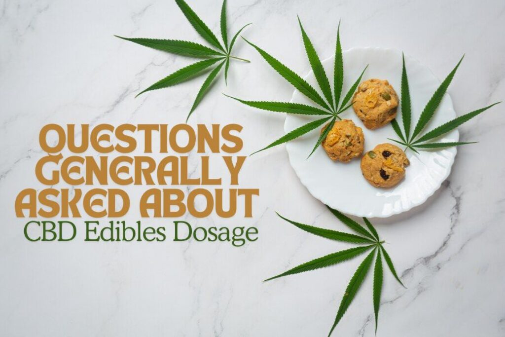 CBD Edibles Dosage Guide